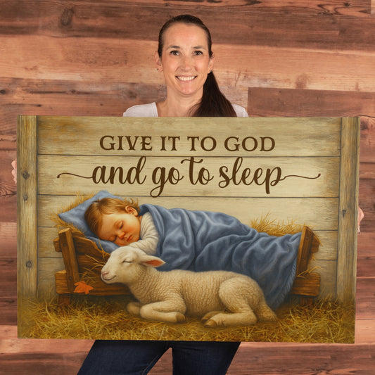 Give It to God and Go to Sleep | Christian Wall Art Canvas 36" x 24"