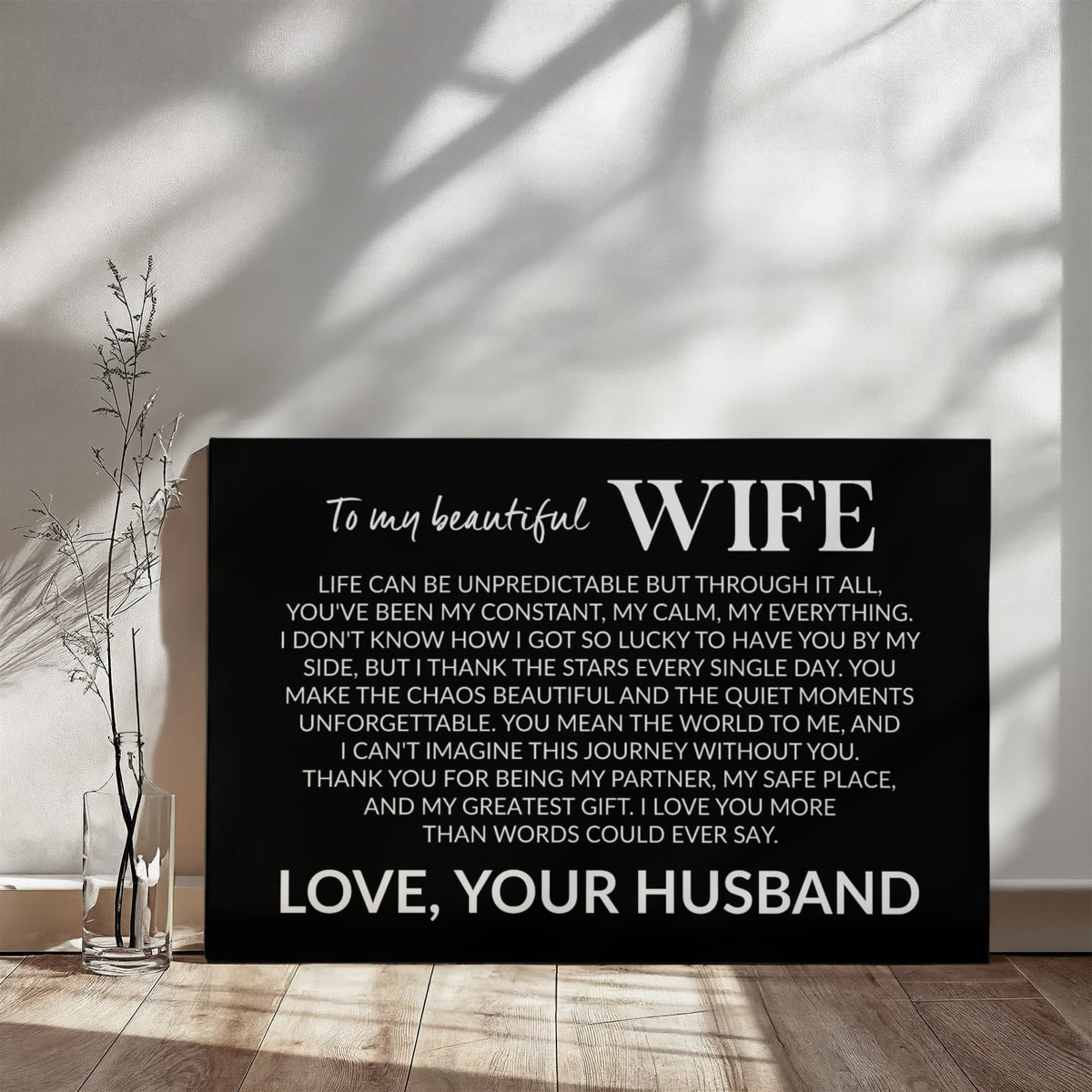 To My Beautiful Wife – My Constant, My Calm, My Everything Canvas