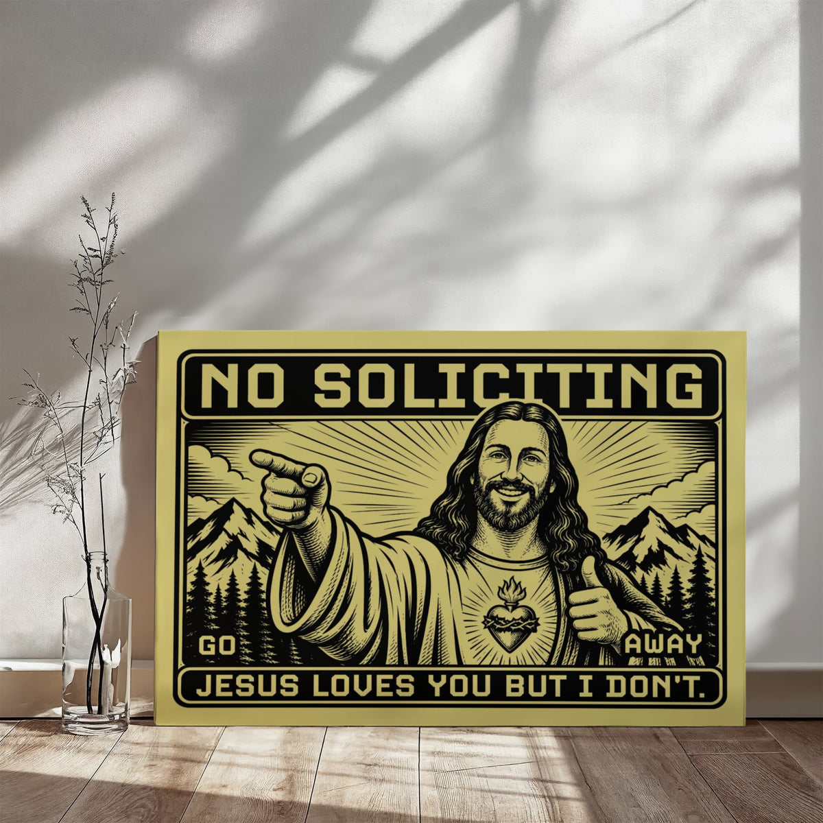 No Soliciting – Jesus Loves You But I Don't Christian Canvas Wall Art
