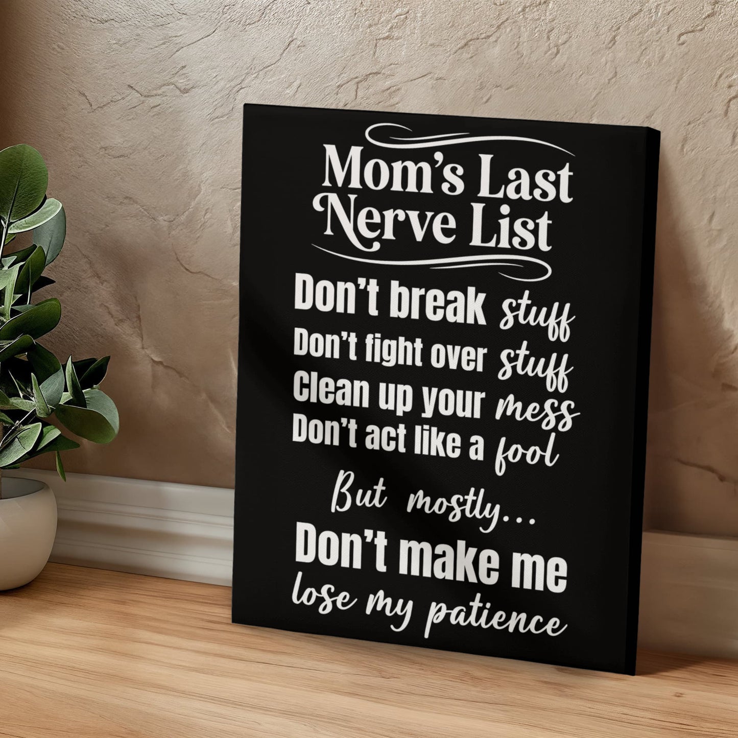 Mom's Last Nerve List Sign – Funny Mom Wall Art Canvas for Kitchen or Home Decor