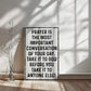Prayer Is The Most Important Conversation Wall Art