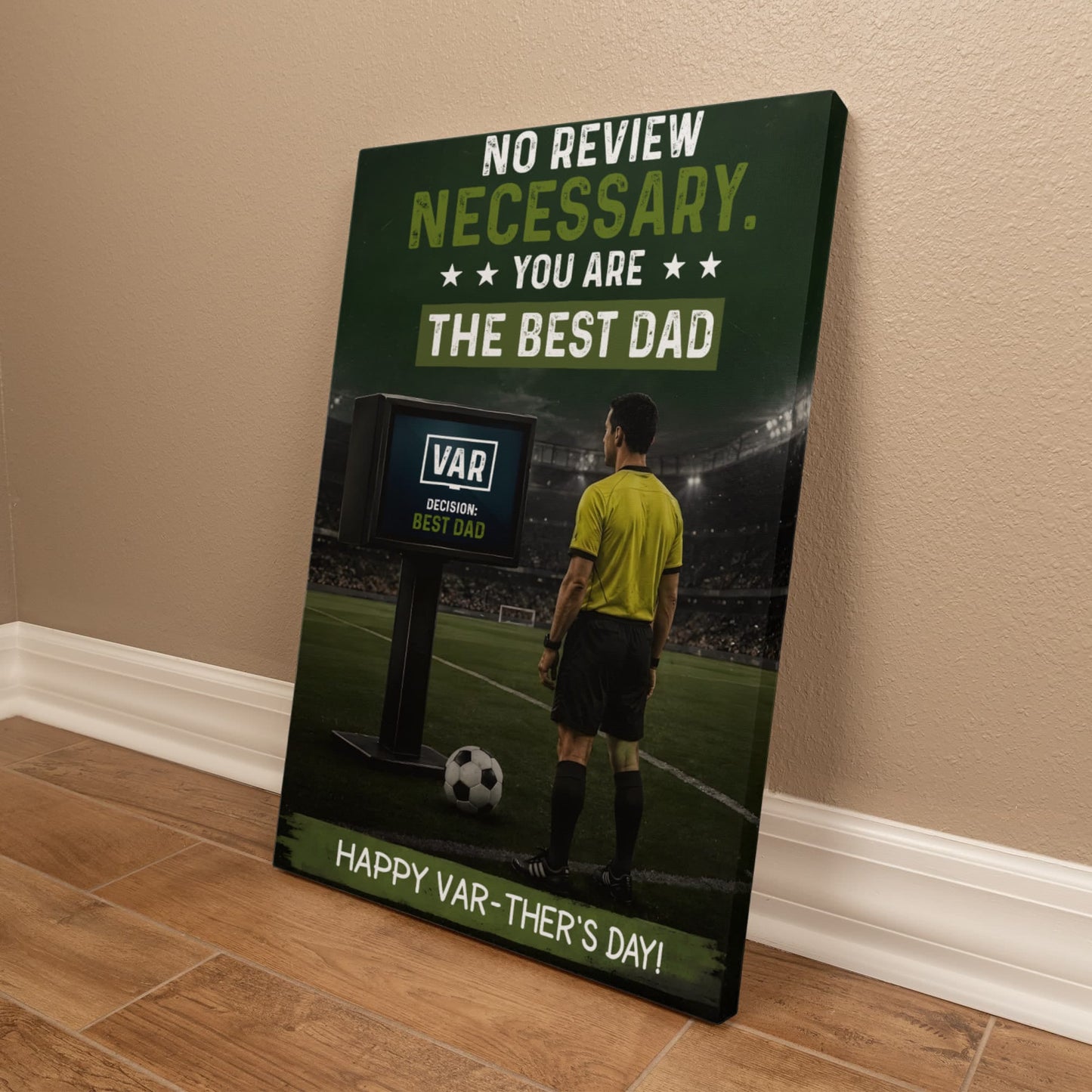 The Best Dad Gift  – “No Review Necessary” Dad Wall Art