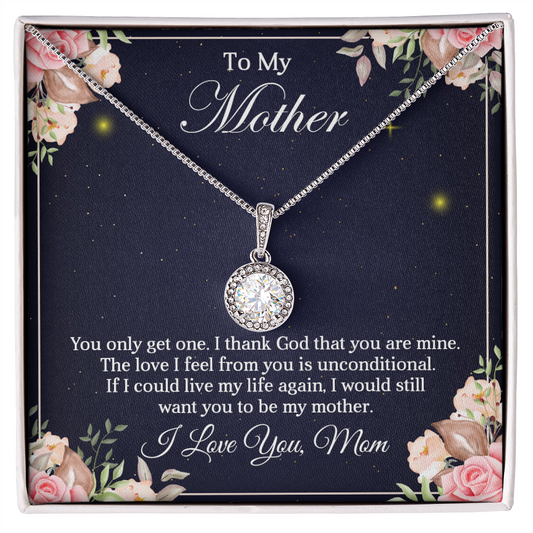 To My Mother - You Only Get One