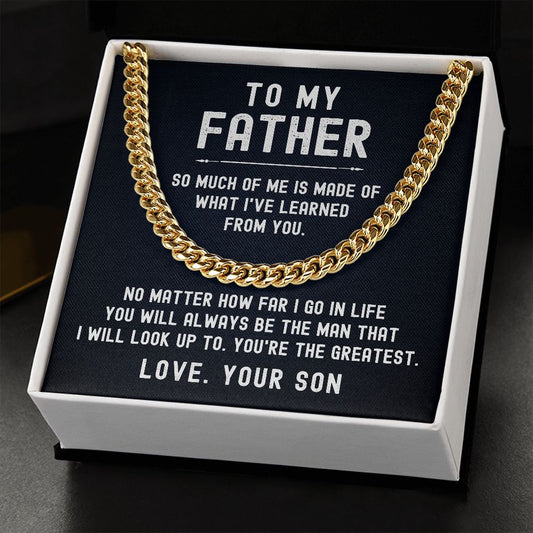 To My Father - What I've Learned From You (Cuban Link Necklace)