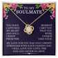 To My Soulmate - I Will Love You Until The End