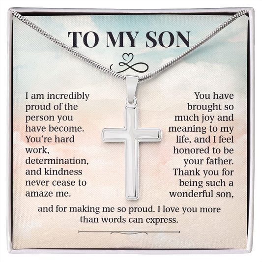 To My Son - Proud Of The Person You Have Become ( Cross Necklace)